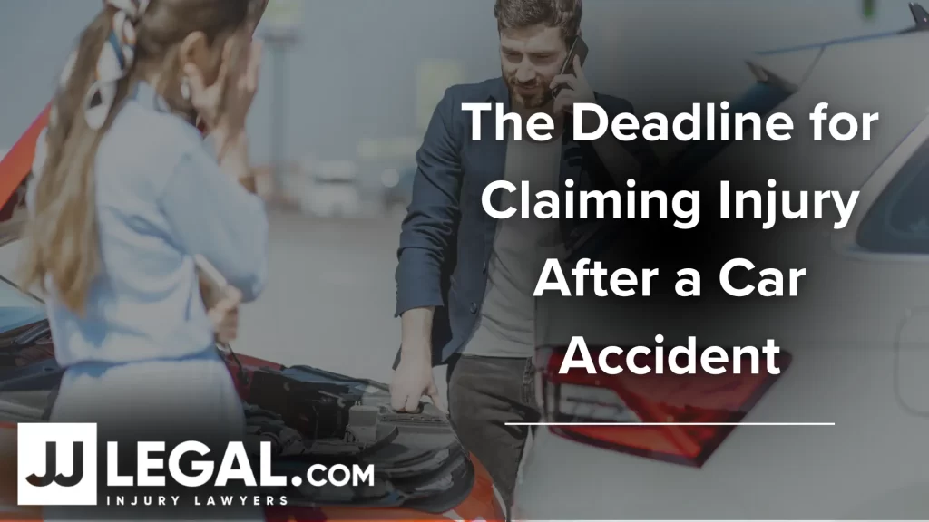 The Deadline for Claiming Injury After a Car Accident