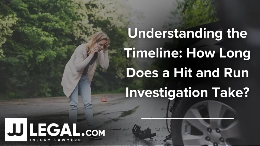 Understanding the Timeline_ How Long Does a Hit and Run Investigation Take