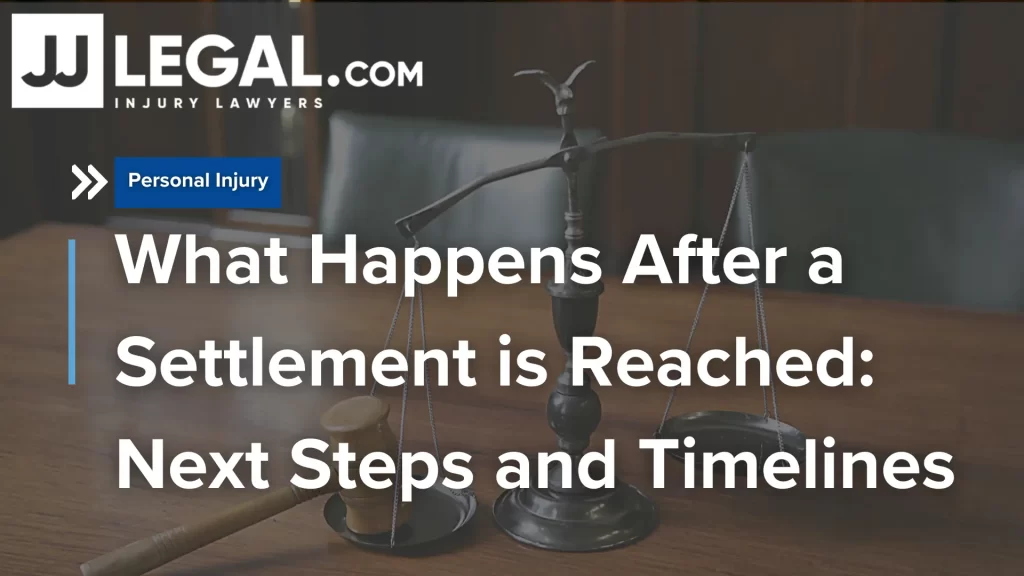 What Happens After a Settlement is Reached_ Next Steps and Timelines image