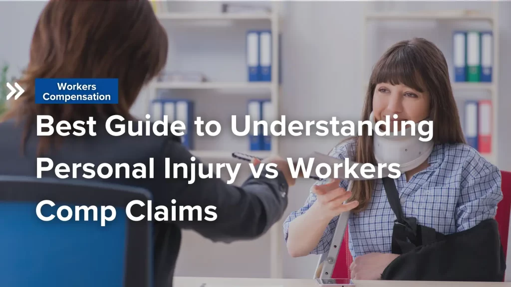 Best Guide to Understanding Personal Injury vs Workers Comp Claims Image raw