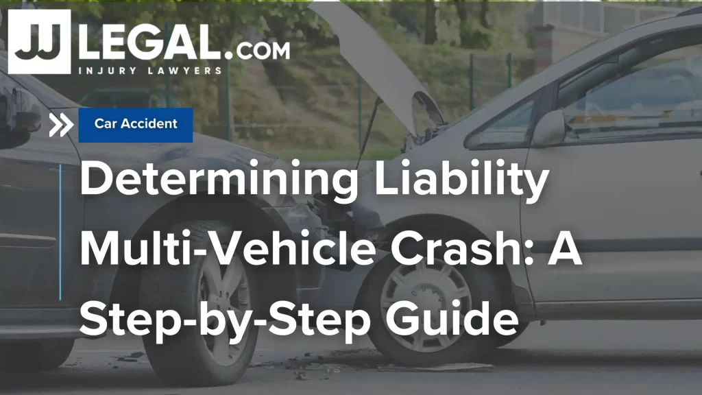 Determining Liability Multi-Vehicle Crash_ A Step-by-Step Guide Image