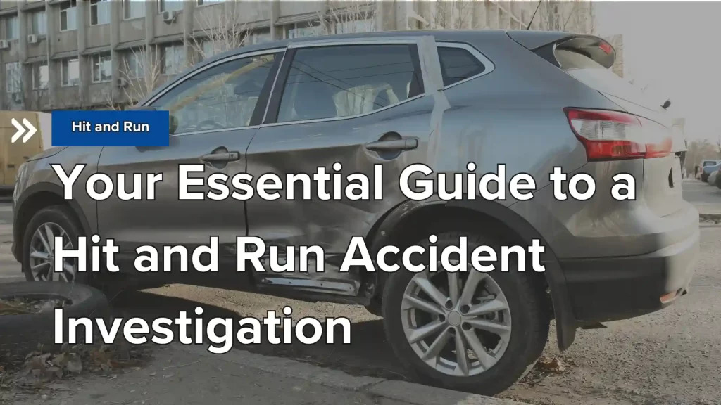 Your Essential Guide to a Hit and Run Accident Investigation Image
